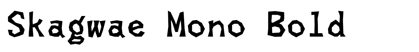 Skagwae Mono Bold